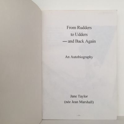 From Rudders To Udders and Back Again: Jane Taylor Remembers