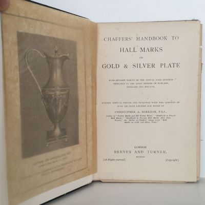 Chaffers' Handbook To Hall Marks On Gold & Silver Plate