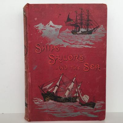 SHIPS, SAILORS and the SEA