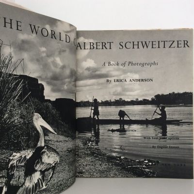 THE WORLD OF ALBERT SCHWEITZER: A Book of Photographs