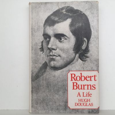 ROBERT BURNS: A Life