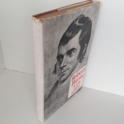 ROBERT BURNS: A Life