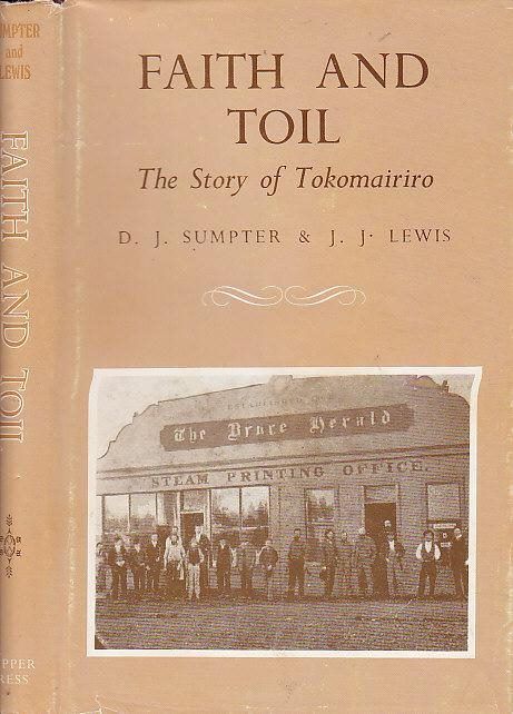 FAITH AND TOIL: The Story of Tokomairiro