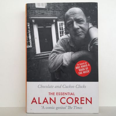 THE ESSTENTIAL ALAN COREN: Chocolate and Cuckoo Clocks