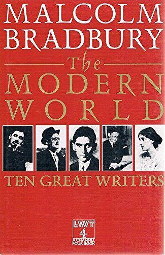 THE MODERN WORLD: Ten Great Writers
