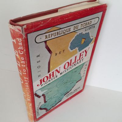 JOHN OLLEY: Pioneer Missionary To The Chad