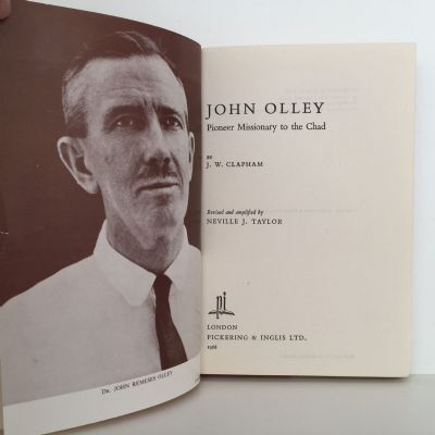 JOHN OLLEY: Pioneer Missionary To The Chad