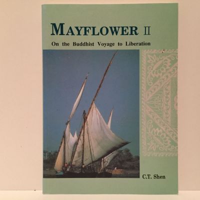 MAYFLOWER II: On The Buddhist Voyage To Liberation