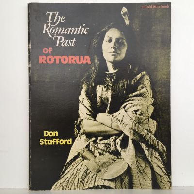 THE ROMANTIC PAST OF ROTORUA