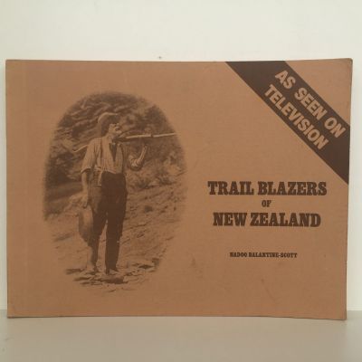 TRAIL BLAZERS OF NEW ZEALAND