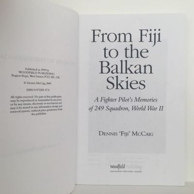 From Fiji To Balkan Skies: A Fighter Pilot's Memories of 249 Squadron In WW II