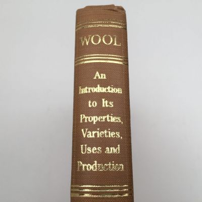 WOOL: An Introduction To Its Properties and Uses