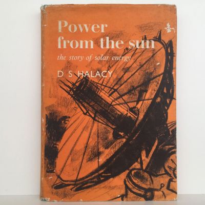POWER FROM THE SUN: The Story of Solar Energy