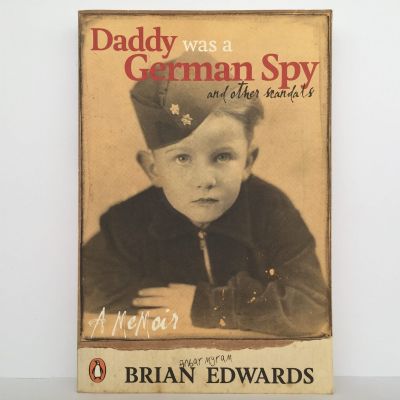 Daddy Was A German Spy and Other Scandals
