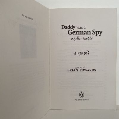 Daddy Was A German Spy and Other Scandals