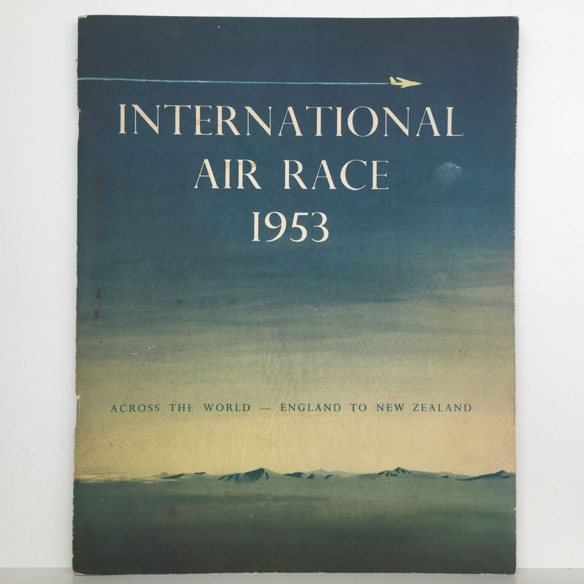 THE INTERNATIONAL AIR RACE 1953: England To New Zealand : Official Programme