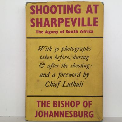 SHOOTING AT SHARPEVILLE: The Agony of South Africa