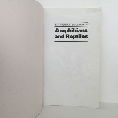 AMPHIBIANS AND REPTILES: The Macdonald Encyclopedia