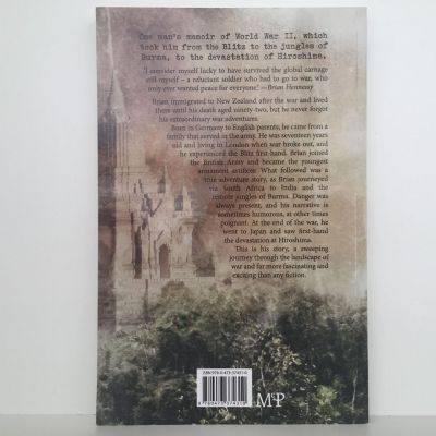 From The Blitz To The Burmese Jungle and Beyond: A Memoir