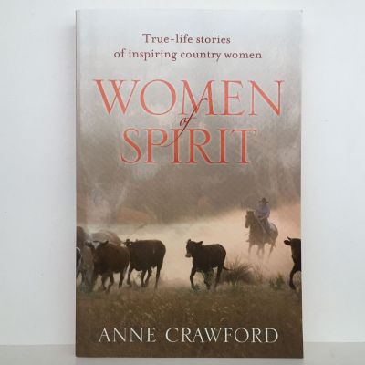 WOMEN OF SPIRIT: True-Life Stories of Inspiring Country Women