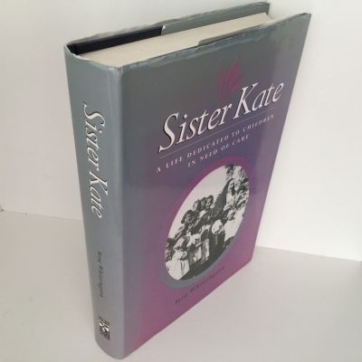 Sister Kate: A Life Dedicated To Children In Need of Care