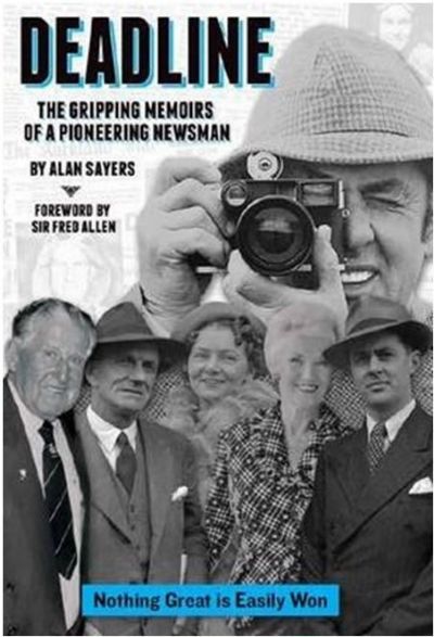 DEADLINE: The Gripping Memoirs of A Pioneer Newsman 