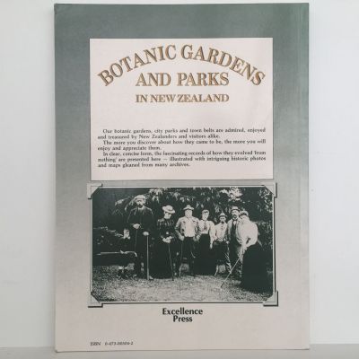 BOTANIC GARDENS AND PARKS IN NEW ZEALAND: An Illustrated Record