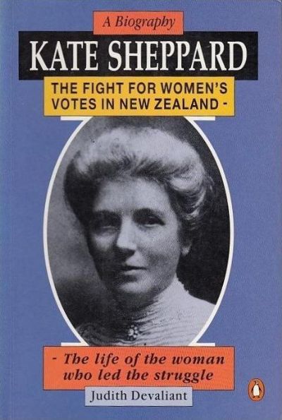 KATE SHEPPARD: The fight for Women's Votes in New Zealand