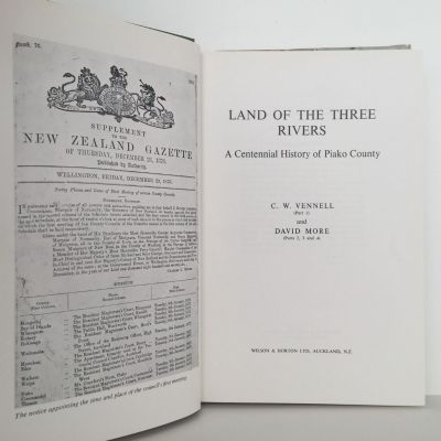 LAND OF THE THREE RIVERS: A Centennial History of Piako County