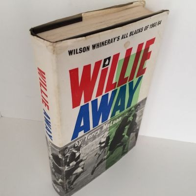 WILLIE AWAY: Wilson Whineray's All Blacks of 1963/1964