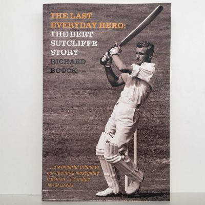 THE LAST EVERYDAY HERO: The Bert Sutcliffe Story