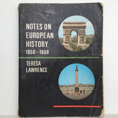 NOTES ON EUROPEAN HISTORY 1850-1959