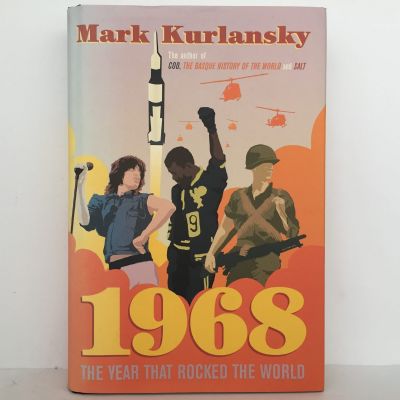 1968: The Year That Rocked The World