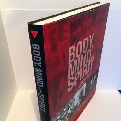 BODY, MIND and SPIRIT: YMCA Auckland Celebrating 150 Years 1855-2005