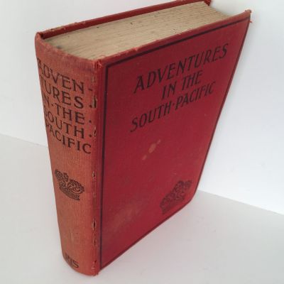 ADVENTURES IN THE SOUTH PACIFIC by One Who Was Born There