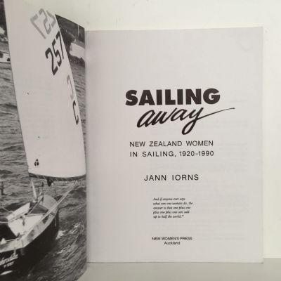 SAILING AWAY: New Zealand Women In Sailing 1920 - 1990