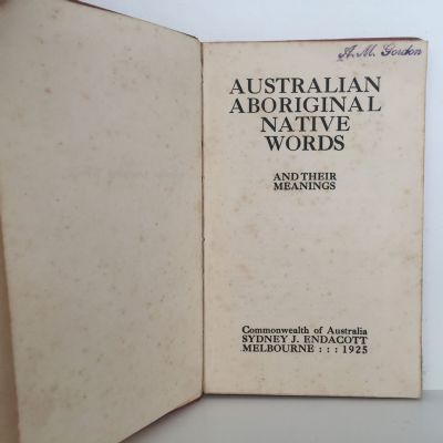 AUSTRALIAN ABORIGINAL NATIVE WORDS and Their Meanings