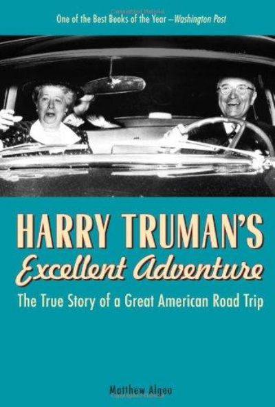 Harry Trumans Excellent Adventure 