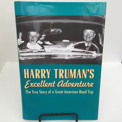 Harry Trumans Excellent Adventure