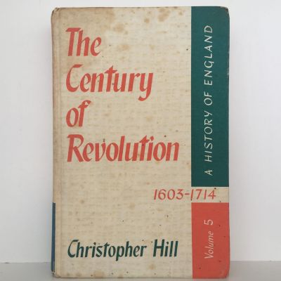 THE CENTURY OF REVOLUTION 1603-1714: A History of England