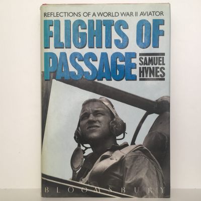 FLIGHTS OF PASSAGE: Reflections of a World War II Aviator