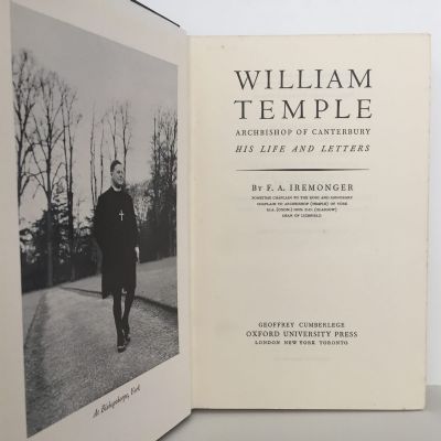 WILLIAM TEMPLE: Archbishop of Canterbury - His Life and Letters