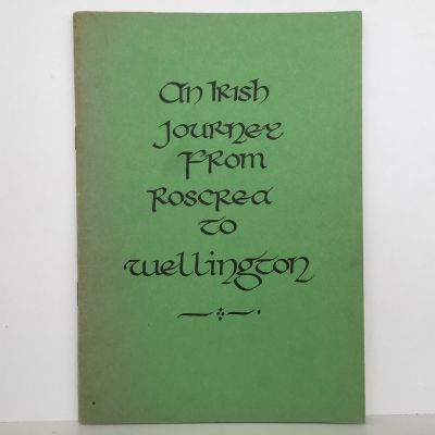 AN IRISH JOURNEY: Roscrea To Wellington
