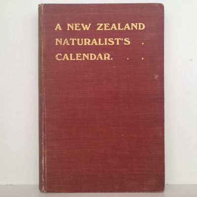 A NEW ZEALAND NATURALIST'S CALENDAR