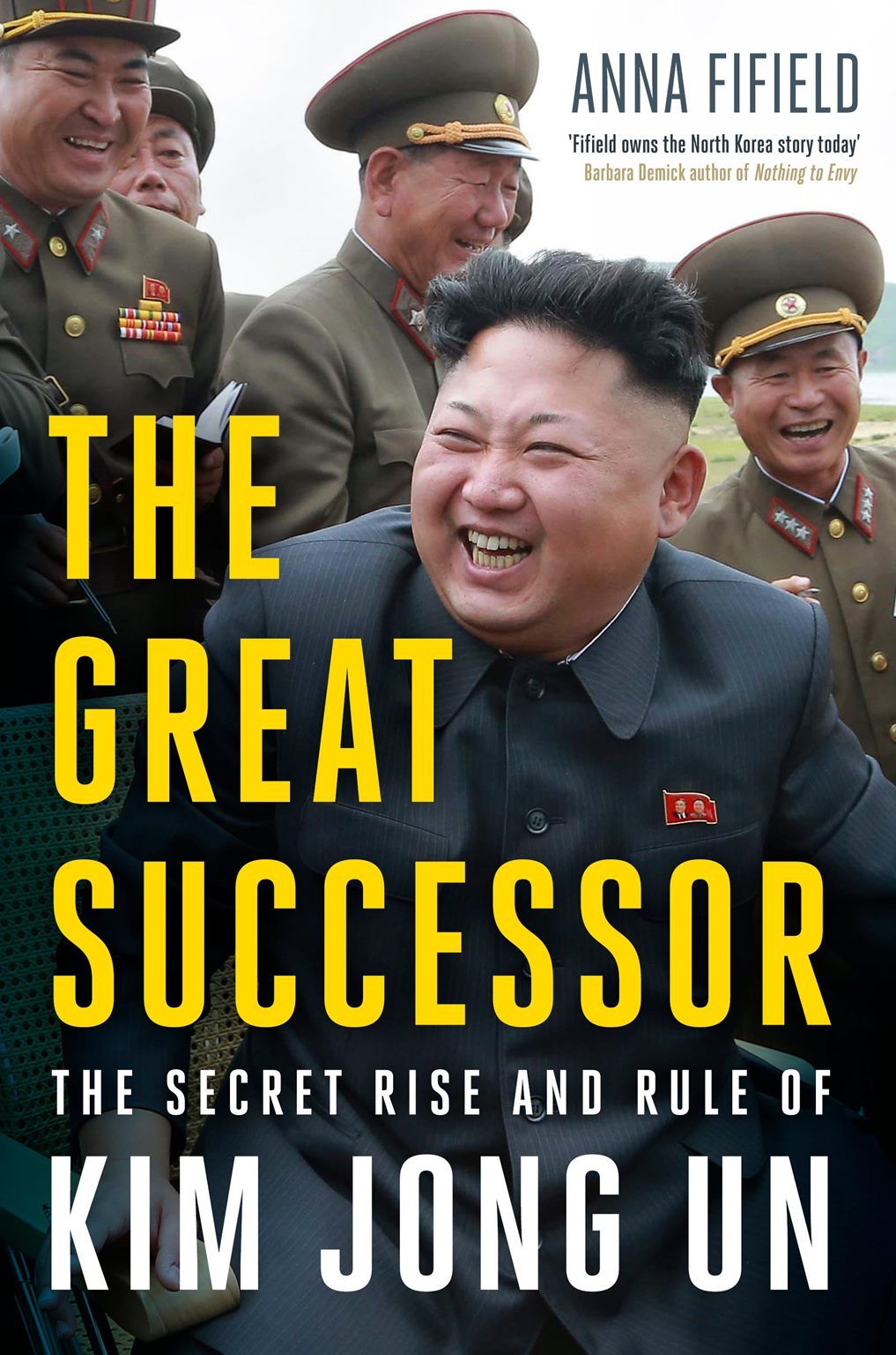 THE GREAT SUCCESSOR: The Secret Rise and Rule of Kim Jong Un