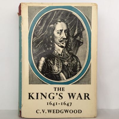 THE KING'S WAR 1641 - 1647
