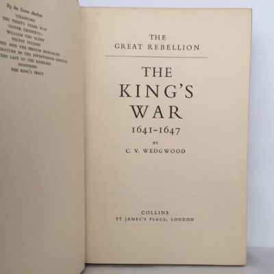 THE KING'S WAR 1641 - 1647