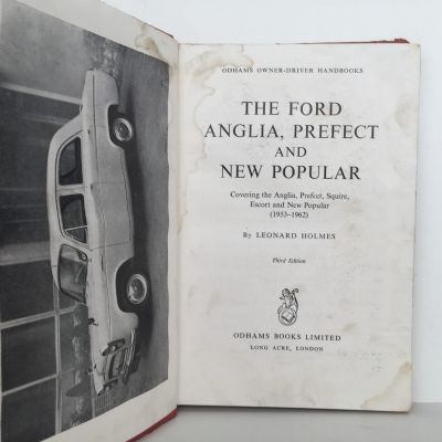 ODHAMS HANDBOOK: Covering the Anglia - Prefect - Squire - Escort and New Popular 1953 - 1962