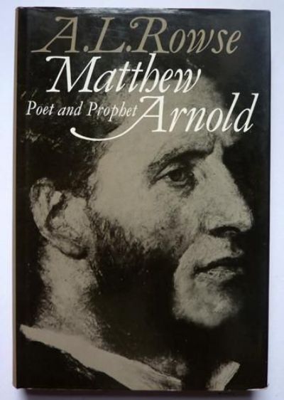 MATTHEW ARNOLD: Poet and Prophet