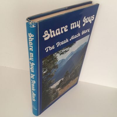 Share My Joys: The Frank Alack Story